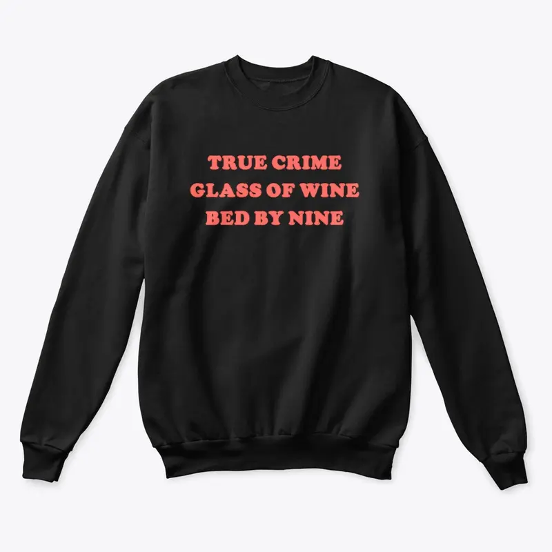 True Crime Glass of Wine Bed By Nine 